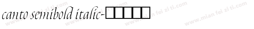 canto semibold italic字体转换